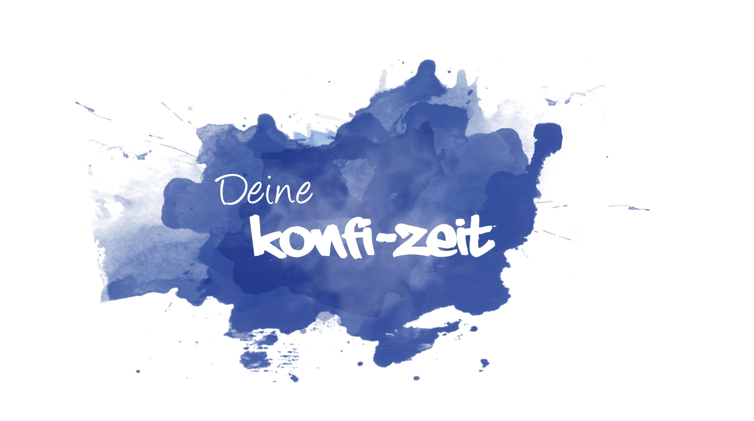 Tintenklecks mit Text "Deine Konfi-Zeit", (c)PTI.Nordkirche